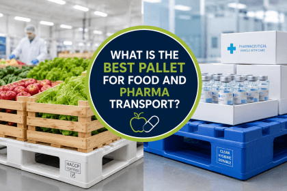 What Is the Best Pallet for Food and Pharma Transport
