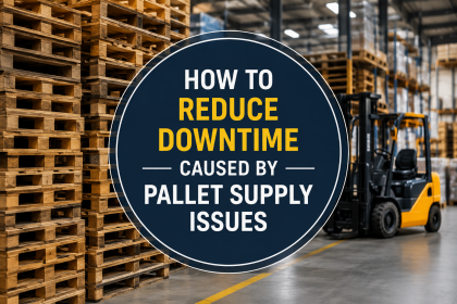 Reduce Downtime Caused by Pallet Supply Issues